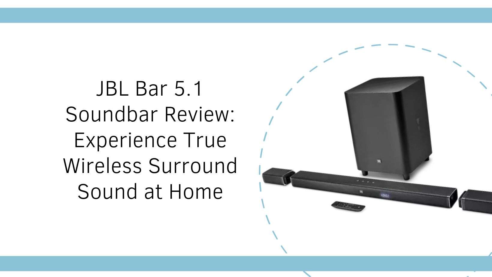 JBL Bar 5.1 Soundbar Review