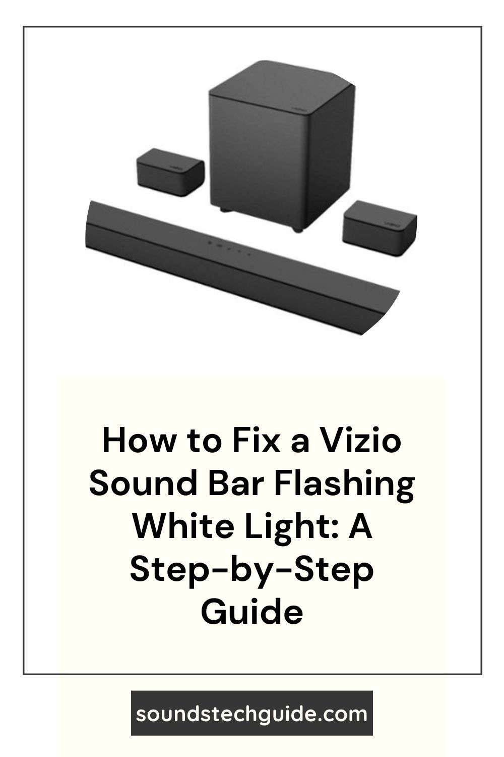 How to Fix a Vizio Sound Bar Flashing White Light