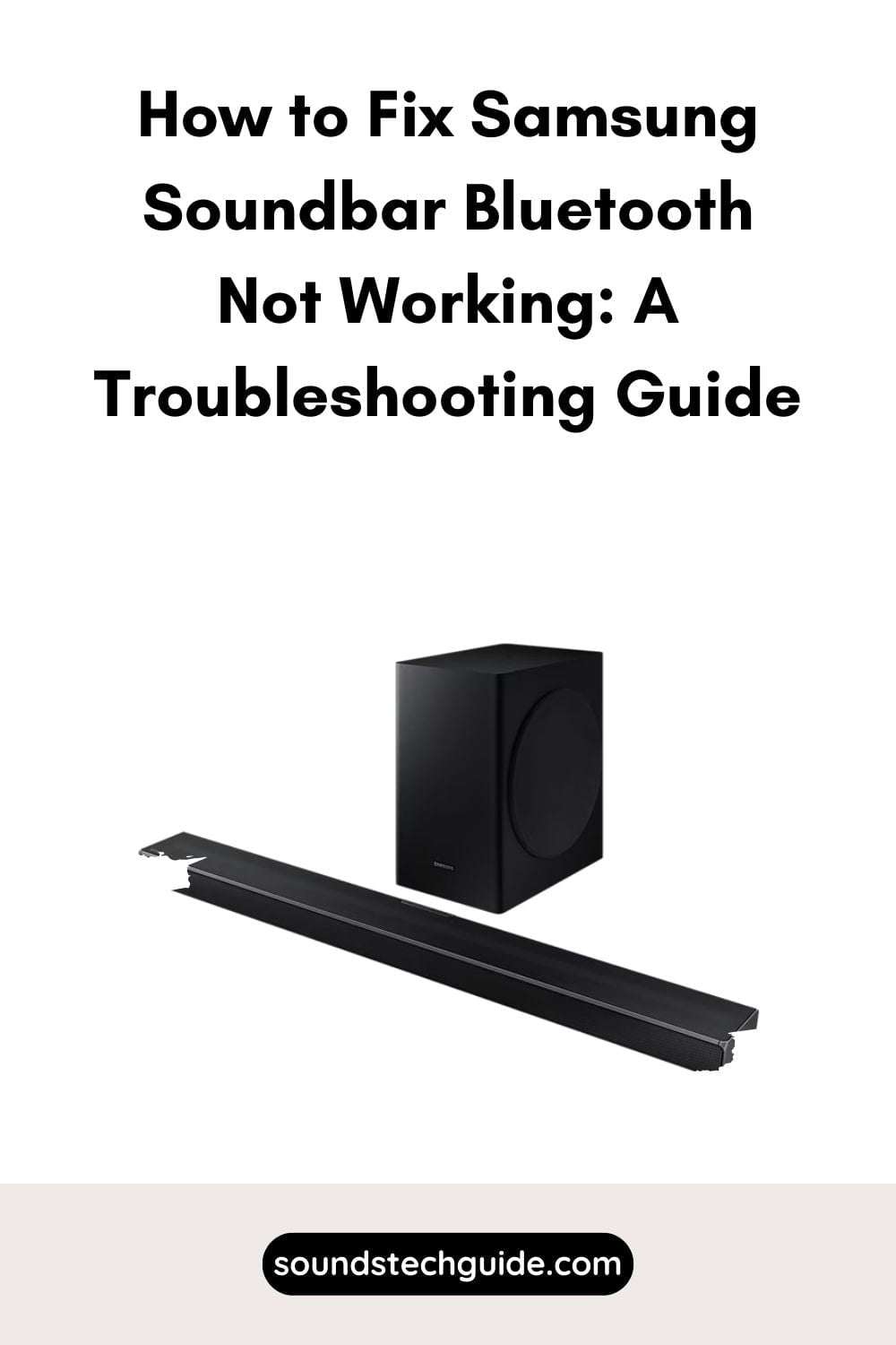 How to Fix Samsung Soundbar Bluetooth Not Working