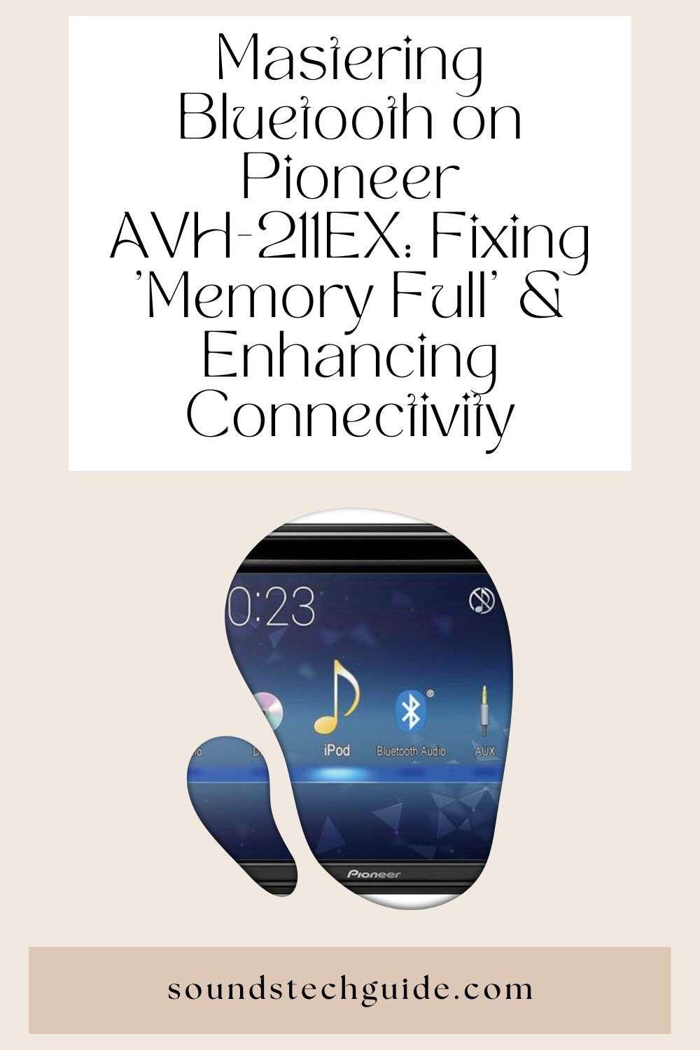 Mastering Bluetooth on Pioneer AVH-211EX: Fixing 'Memory Full' & Enhancing Connectivity