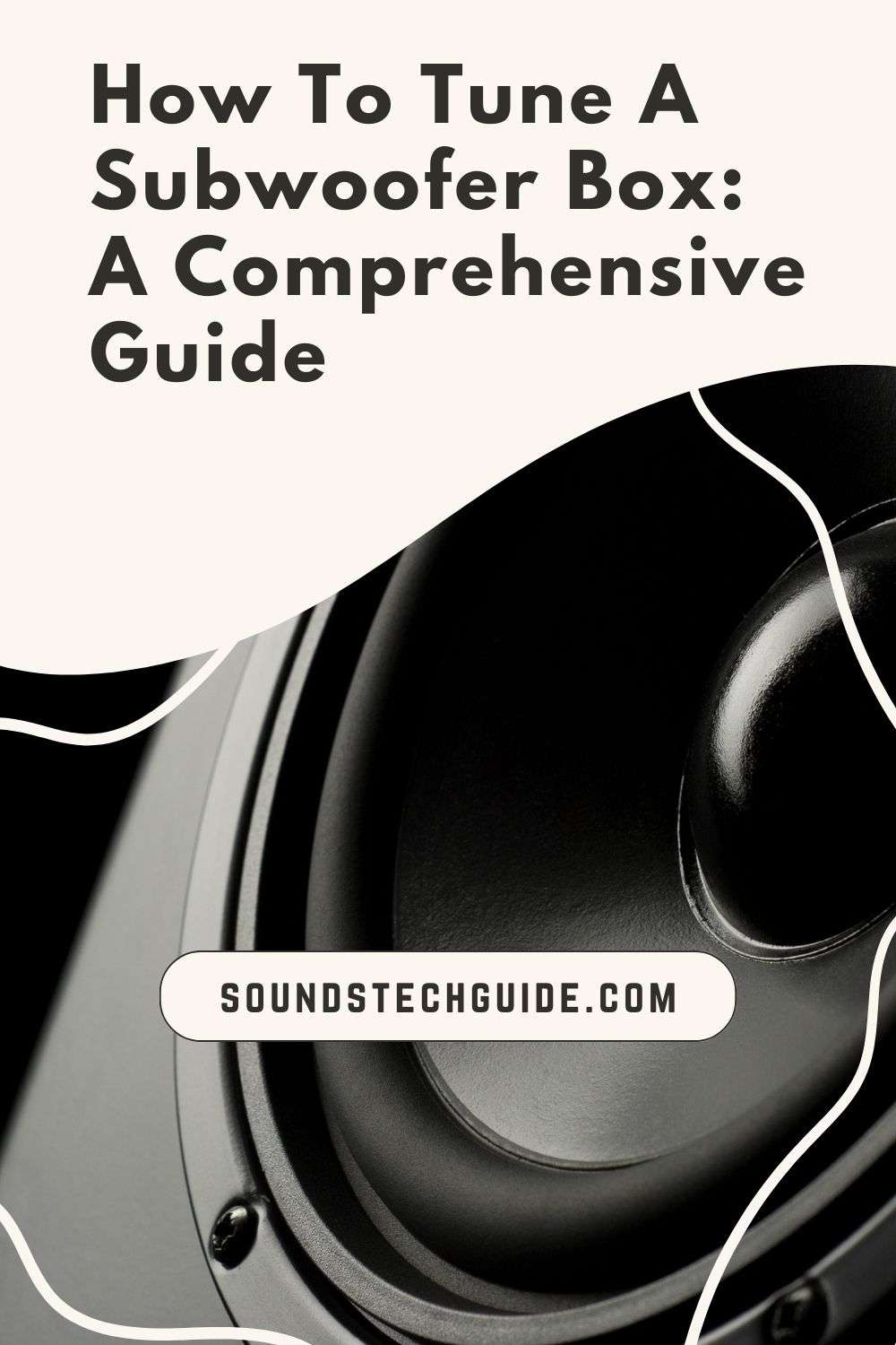 How To Tune A Subwoofer Box: A Comprehensive Guide