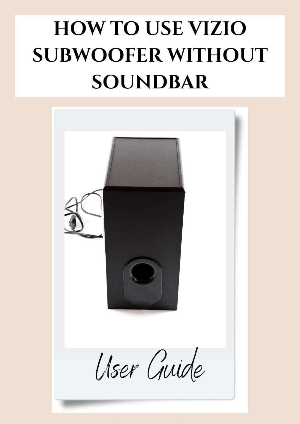 How to Use a Vizio Subwoofer Without a Soundbar