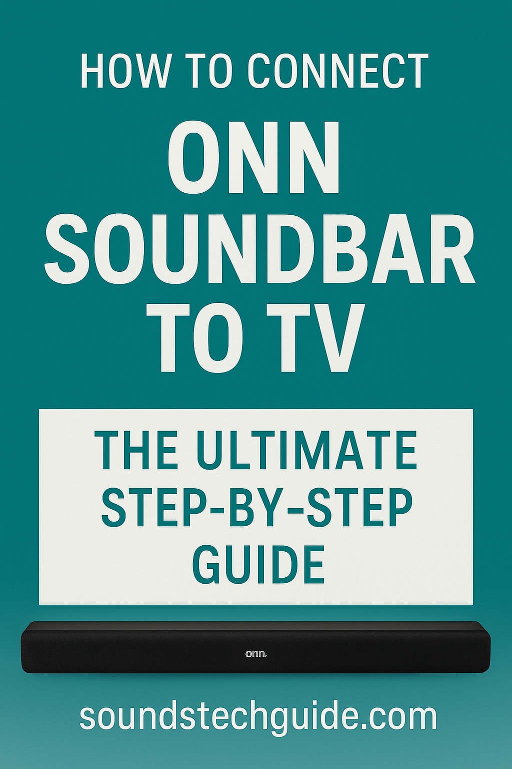 How to Connect Onn Soundbar to TV